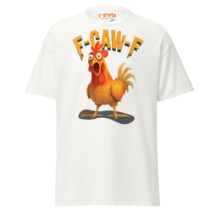 F - Caw - F Chicken T-Shirt – Funny Adult Humor Tee - White - T-Shirts Online
