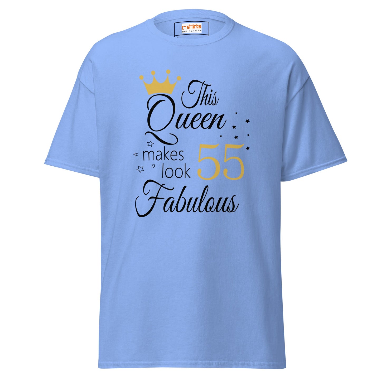 Fabulous Queen Tee | 55th Birthday T-Shirt - Carolina Blue - T-Shirts Online