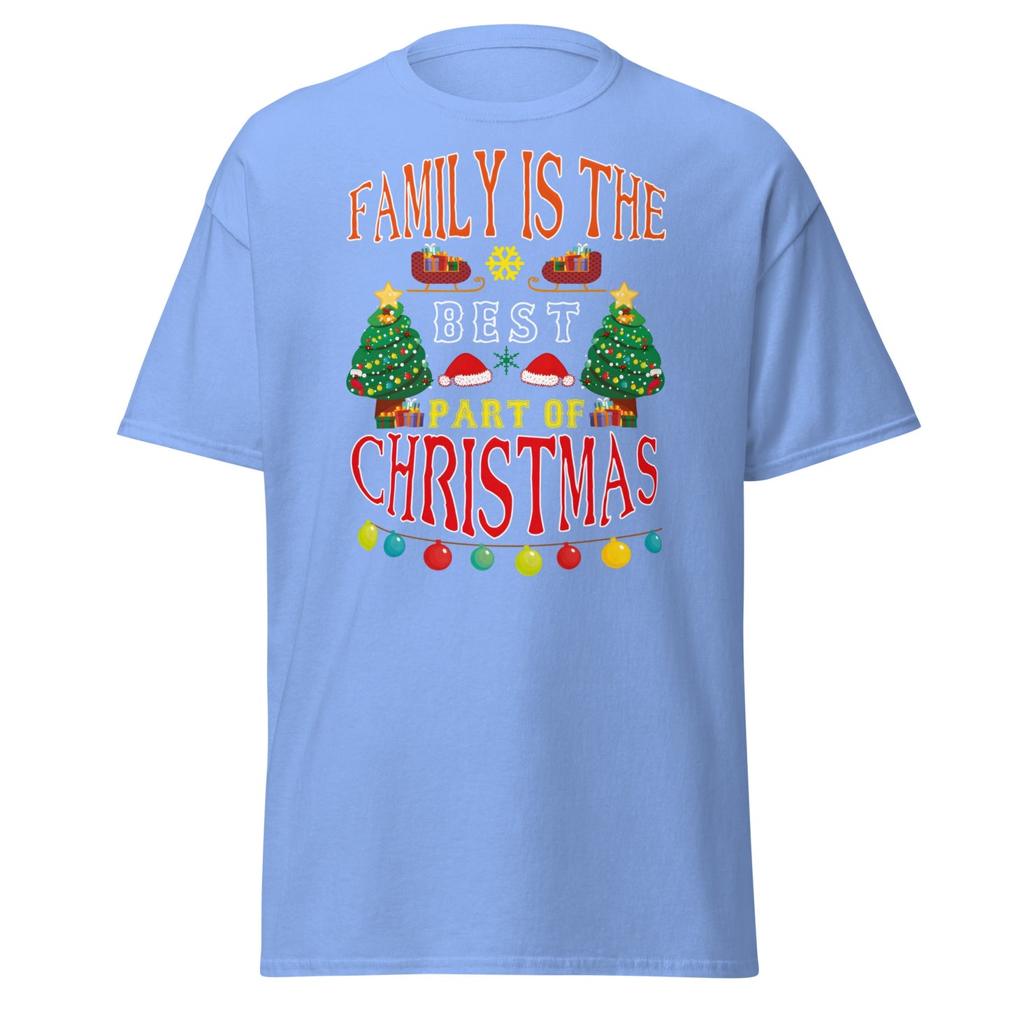 Family Is The Best Part Of Christmas T-Shirt - Carolina Blue - T-Shirts Online