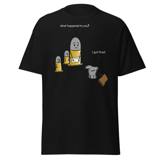 Fired Bullet Pun Funny T-Shirt - Gun Humor Tee - Black - T-Shirts Online