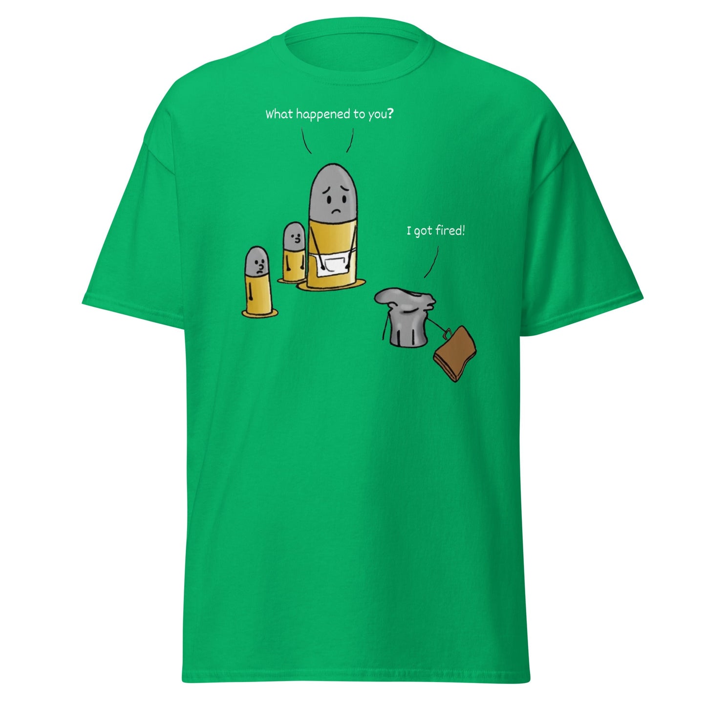 Fired Bullet Pun Funny T-Shirt - Gun Humor Tee - Irish Green - T-Shirts Online