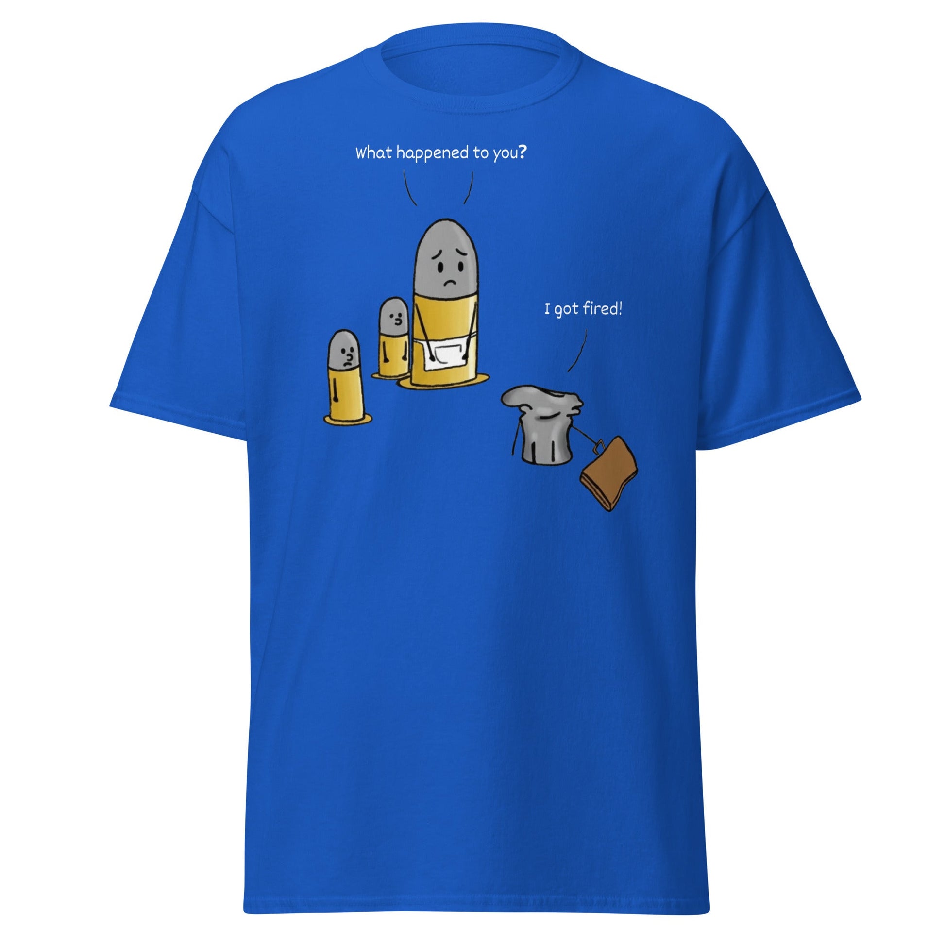 Fired Bullet Pun Funny T-Shirt - Gun Humor Tee - Royal - T-Shirts Online