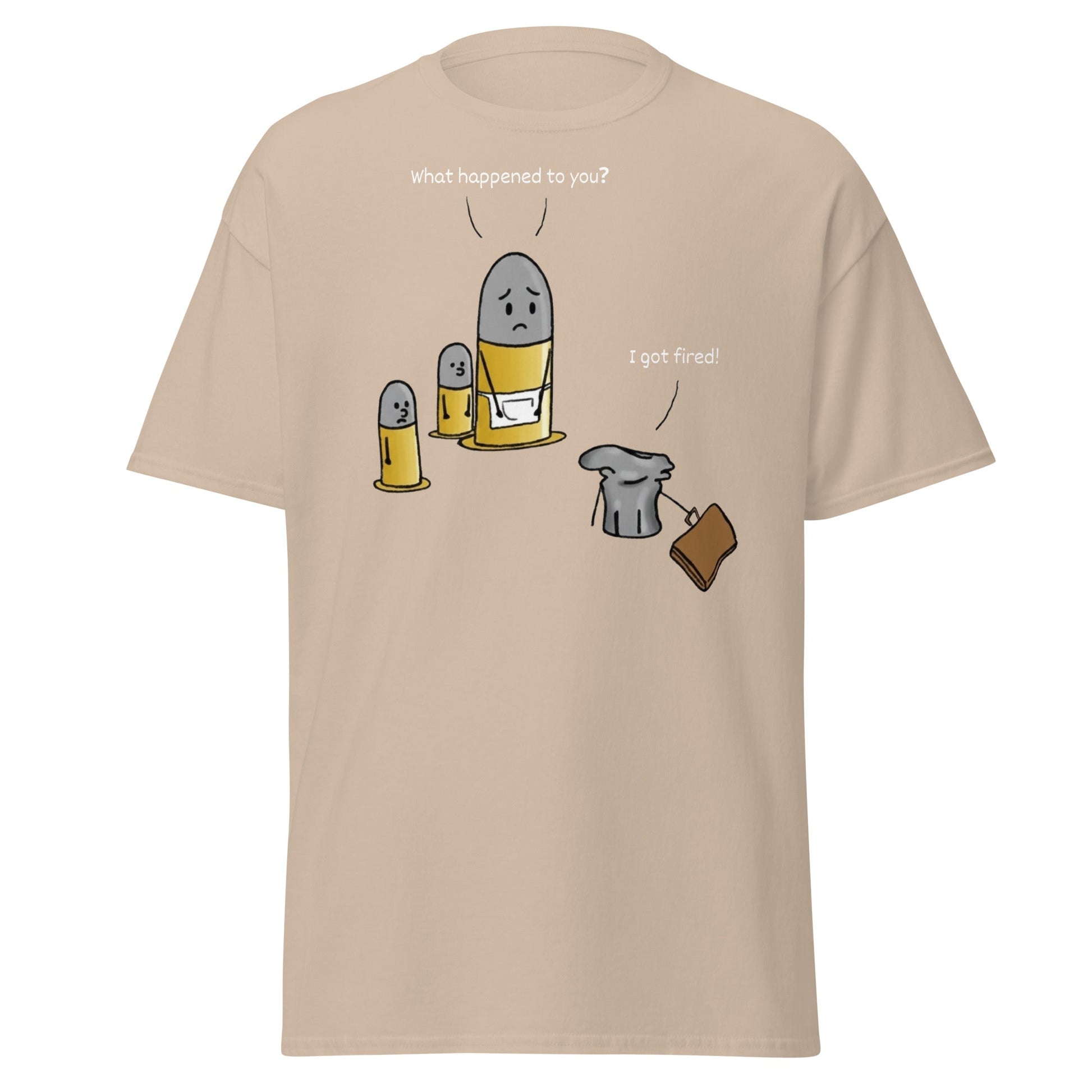Fired Bullet Pun Funny T-Shirt - Gun Humor Tee - Sand - T-Shirts Online