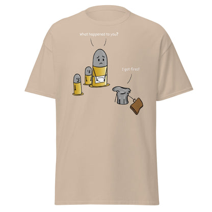 Fired Bullet Pun Funny T-Shirt - Gun Humor Tee - Sand - T-Shirts Online