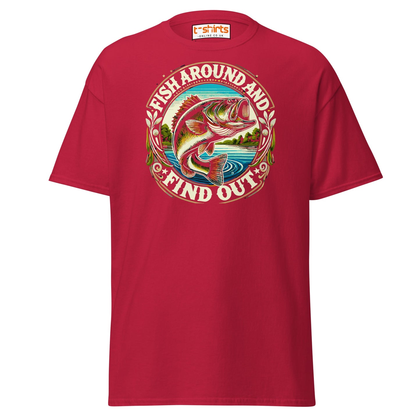 Fish Around and Find Out T-Shirt | Funny Fishing Tee - Cardinal - T-Shirts Online