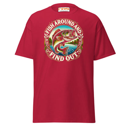 Fish Around and Find Out T-Shirt | Funny Fishing Tee - Cardinal - T-Shirts Online