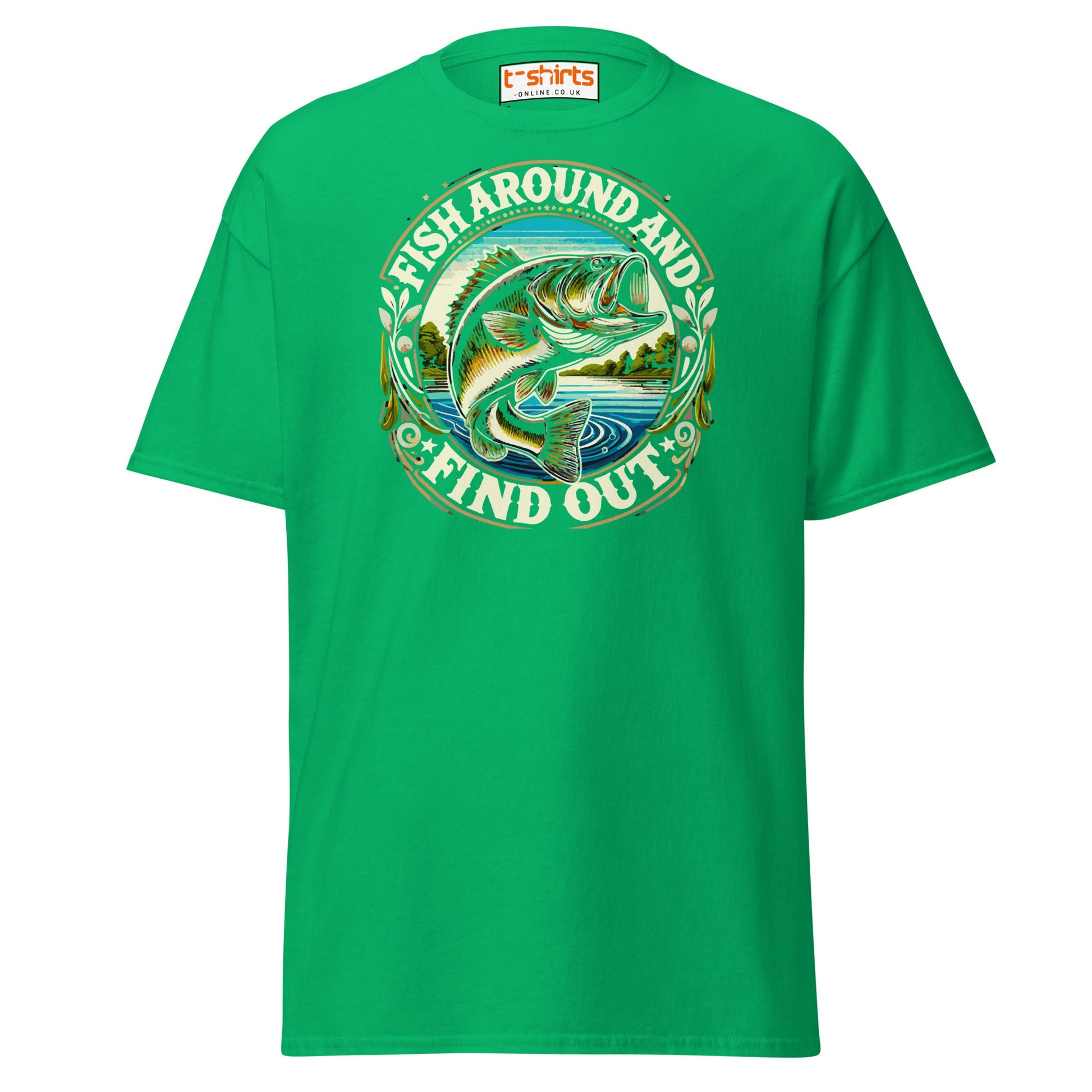 Fish Around and Find Out T-Shirt | Funny Fishing Tee - Irish Green - T-Shirts Online