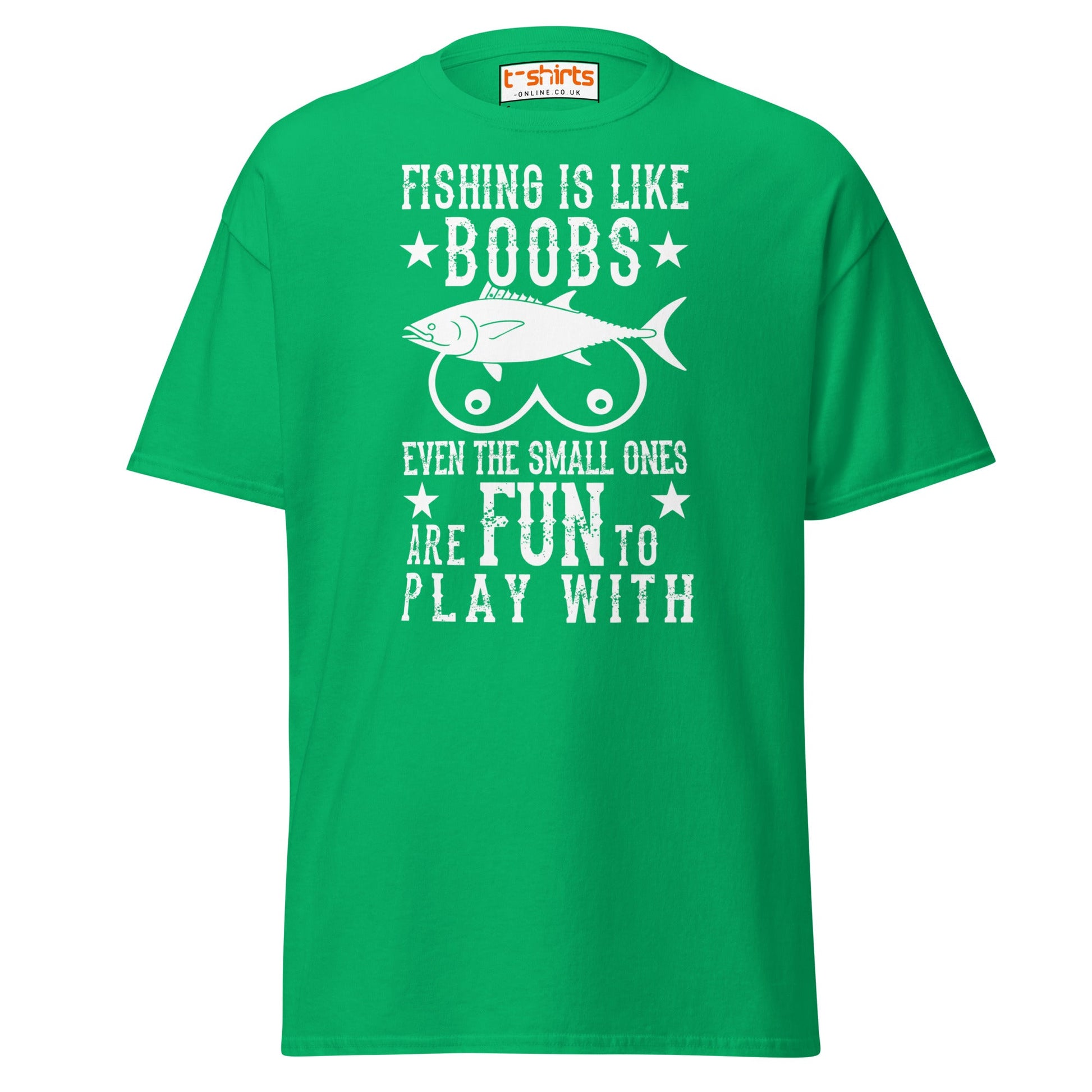 Fishing Is Like Boobs T-Shirt - Irish Green - T-Shirts Online