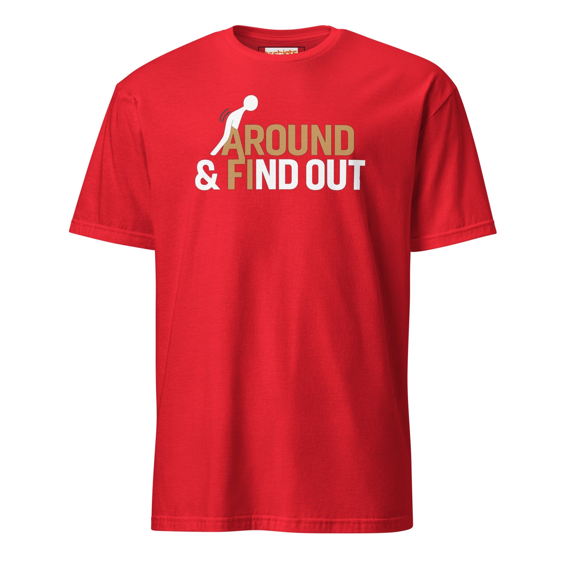 Fk Around and Find Out T-Shirt | Bold Humor Tee - Red - T-Shirts Online