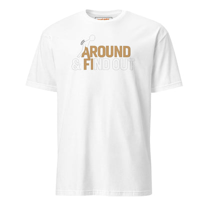 Fk Around and Find Out T-Shirt | Bold Humor Tee - White - T-Shirts Online