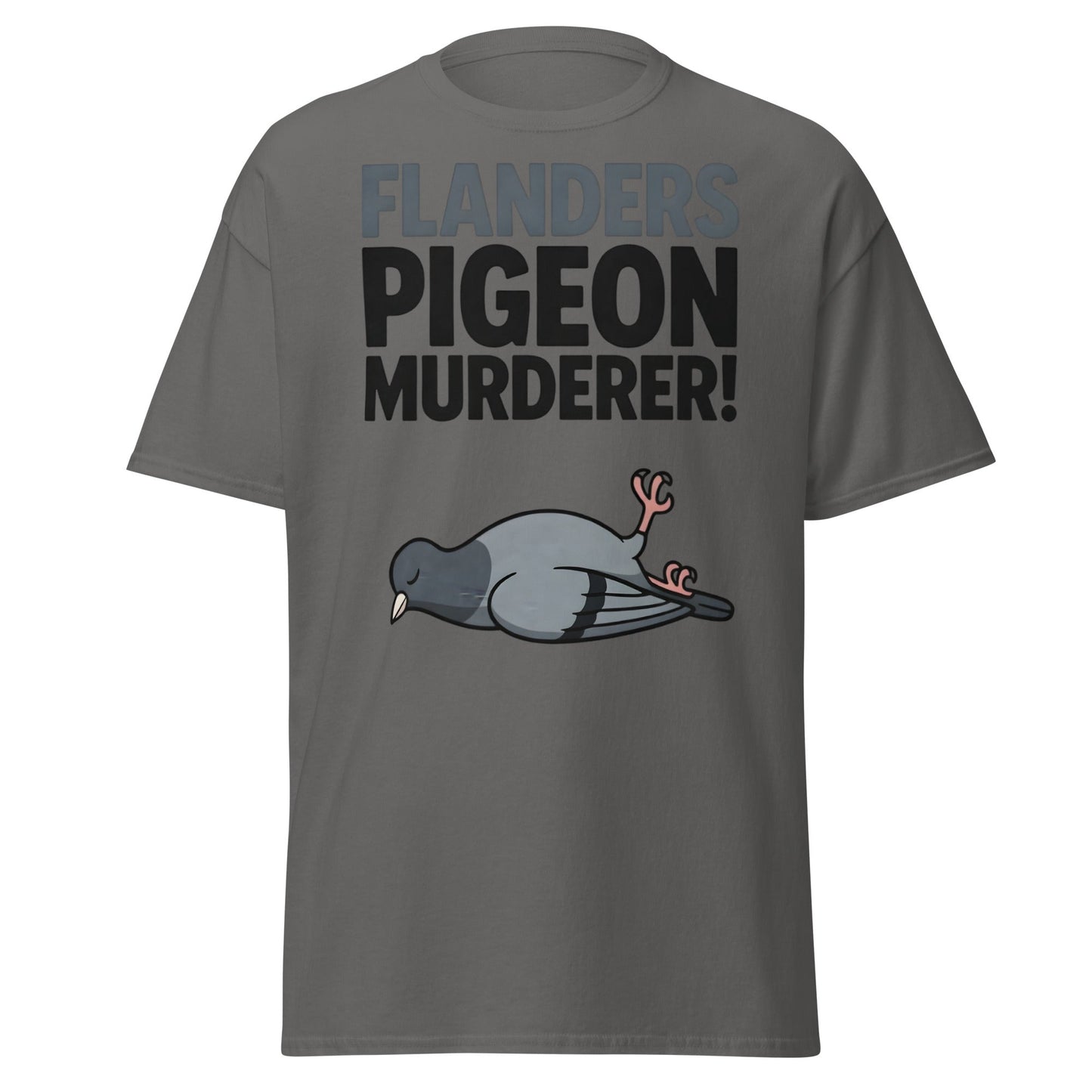 Flanders Pigeon Murderer T-Shirt - Funny Dark Humor Tee - Charcoal - T-Shirts Online