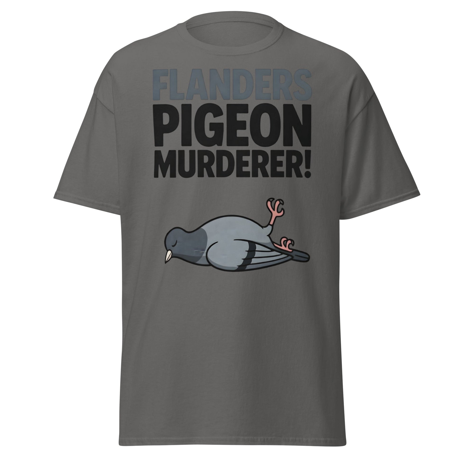 Flanders Pigeon Murderer T-Shirt - Funny Dark Humor Tee - Charcoal - T-Shirts Online