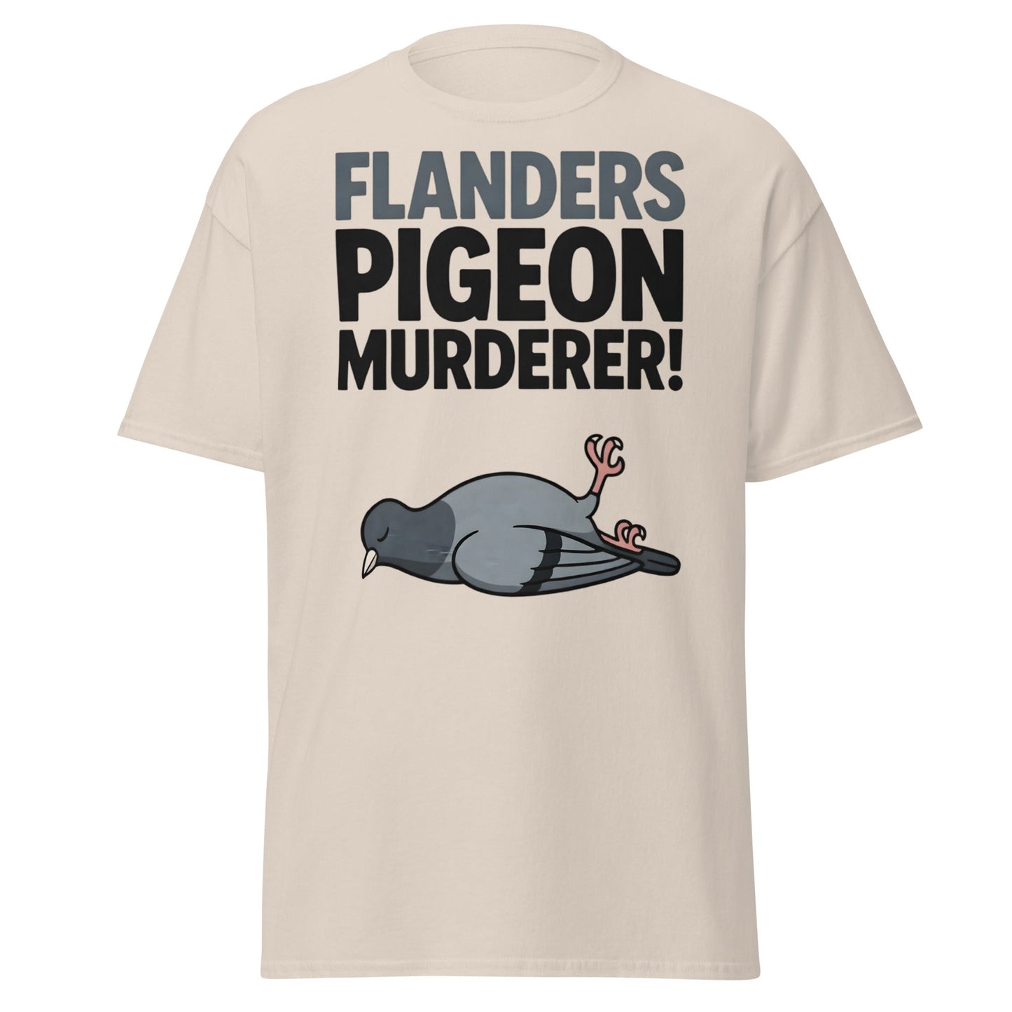 Flanders Pigeon Murderer T-Shirt - Funny Dark Humor Tee - Natural - T-Shirts Online