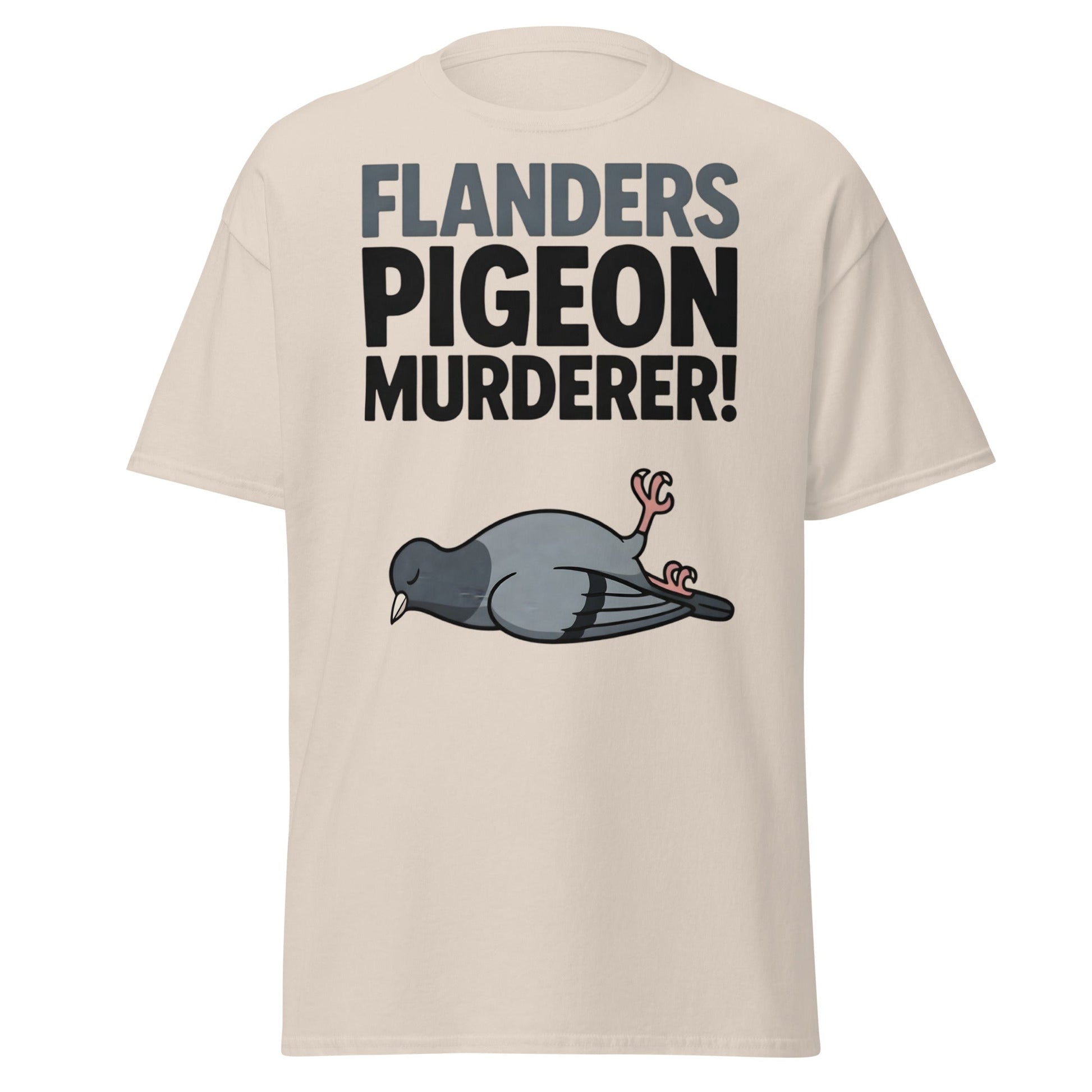 Flanders Pigeon Murderer T-Shirt - Funny Dark Humor Tee - Natural - T-Shirts Online
