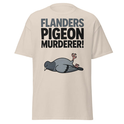 Flanders Pigeon Murderer T-Shirt - Funny Dark Humor Tee - Natural - T-Shirts Online