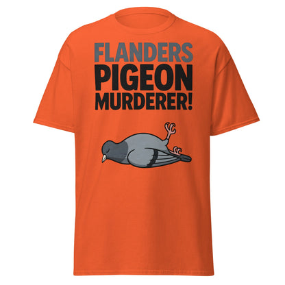 Flanders Pigeon Murderer T-Shirt - Funny Dark Humor Tee - Orange - T-Shirts Online