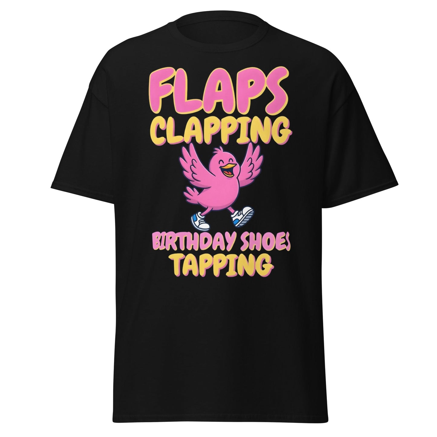 Flaps Clapping Birthday Shoes Tapping Funny Bird T-Shirt - Black - T-Shirts Online