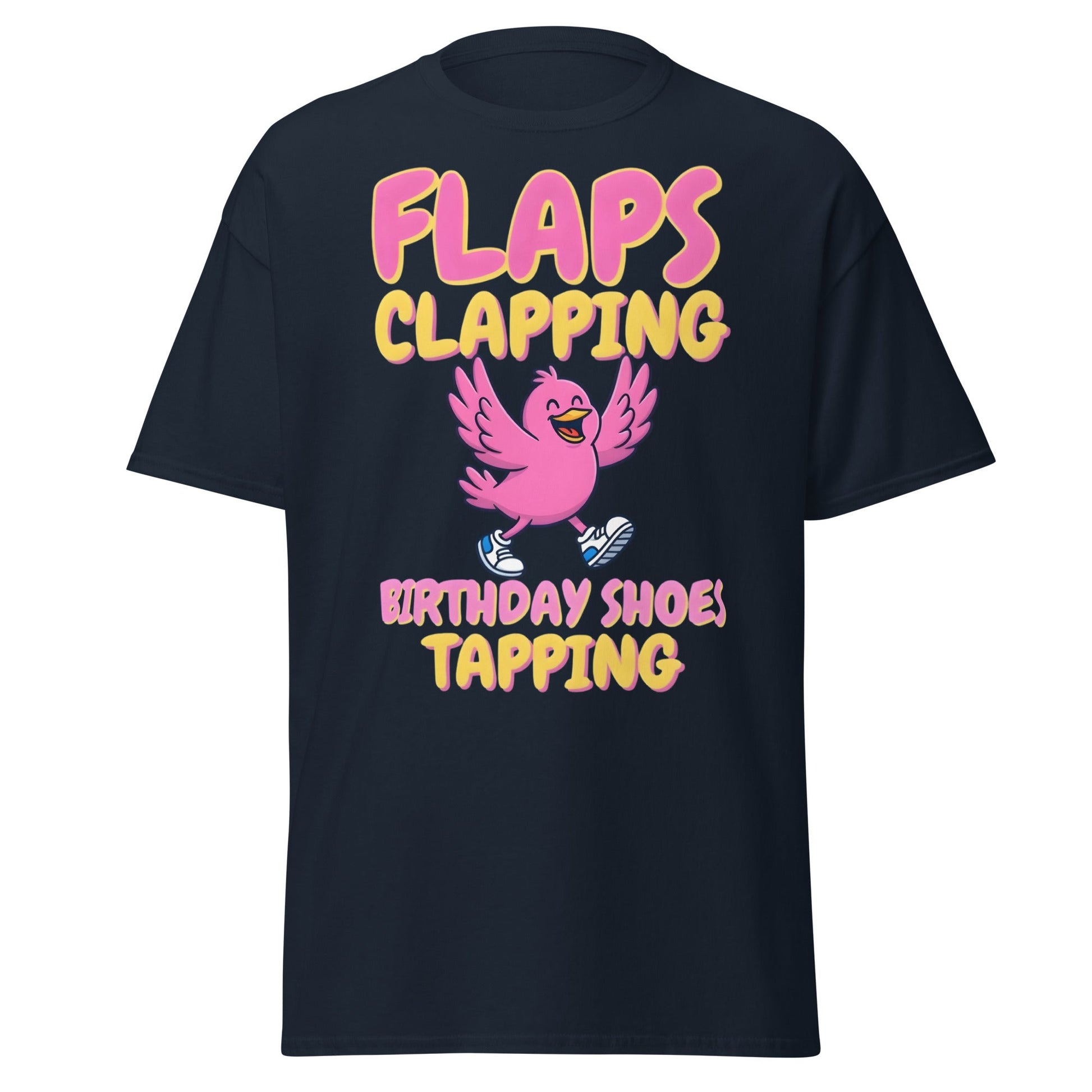 Flaps Clapping Birthday Shoes Tapping Funny Bird T-Shirt - Navy - T-Shirts Online