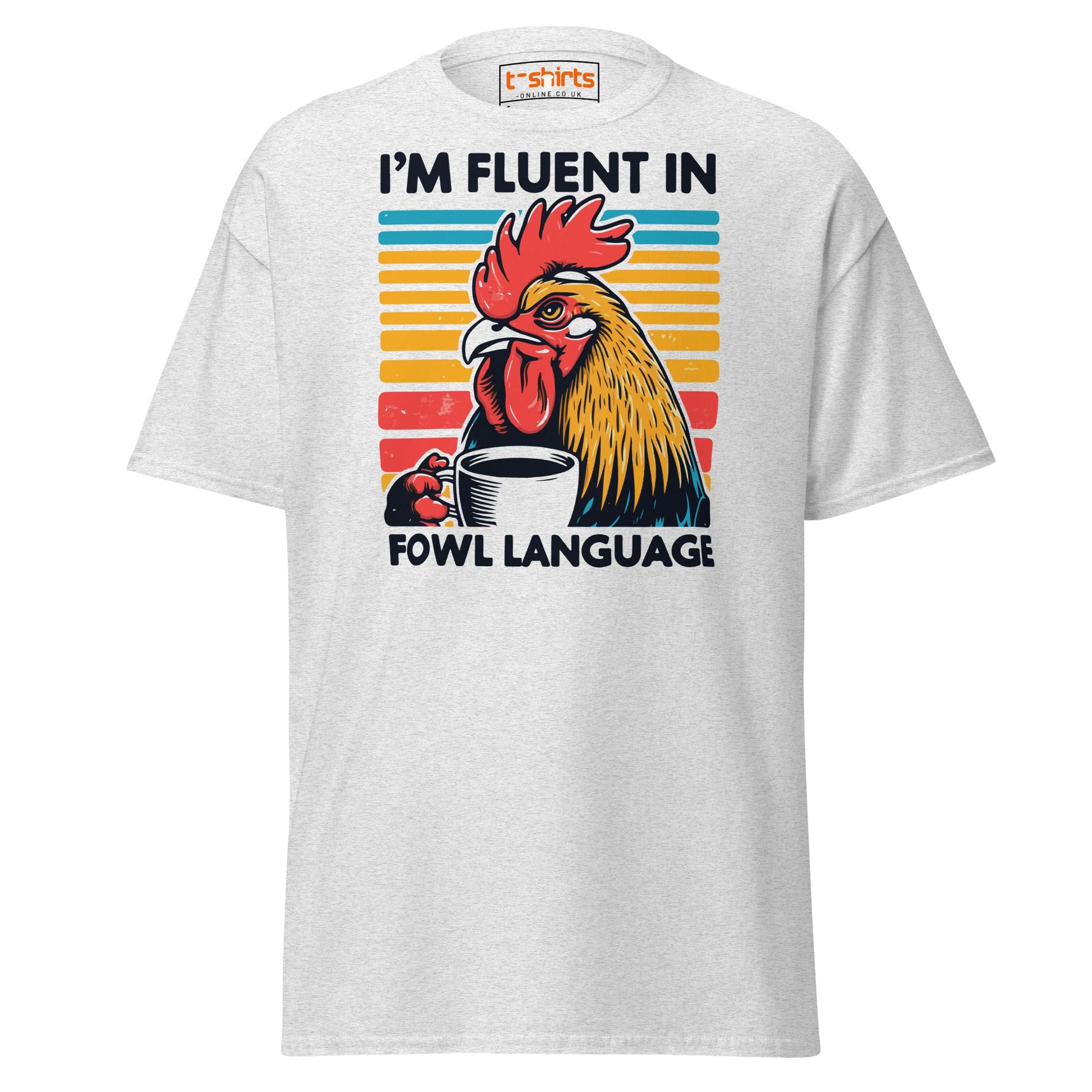 Fluent in Fowl Language T-Shirt - Ash - T-Shirts Online