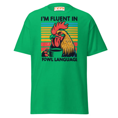 Fluent in Fowl Language T-Shirt - Irish Green - T-Shirts Online