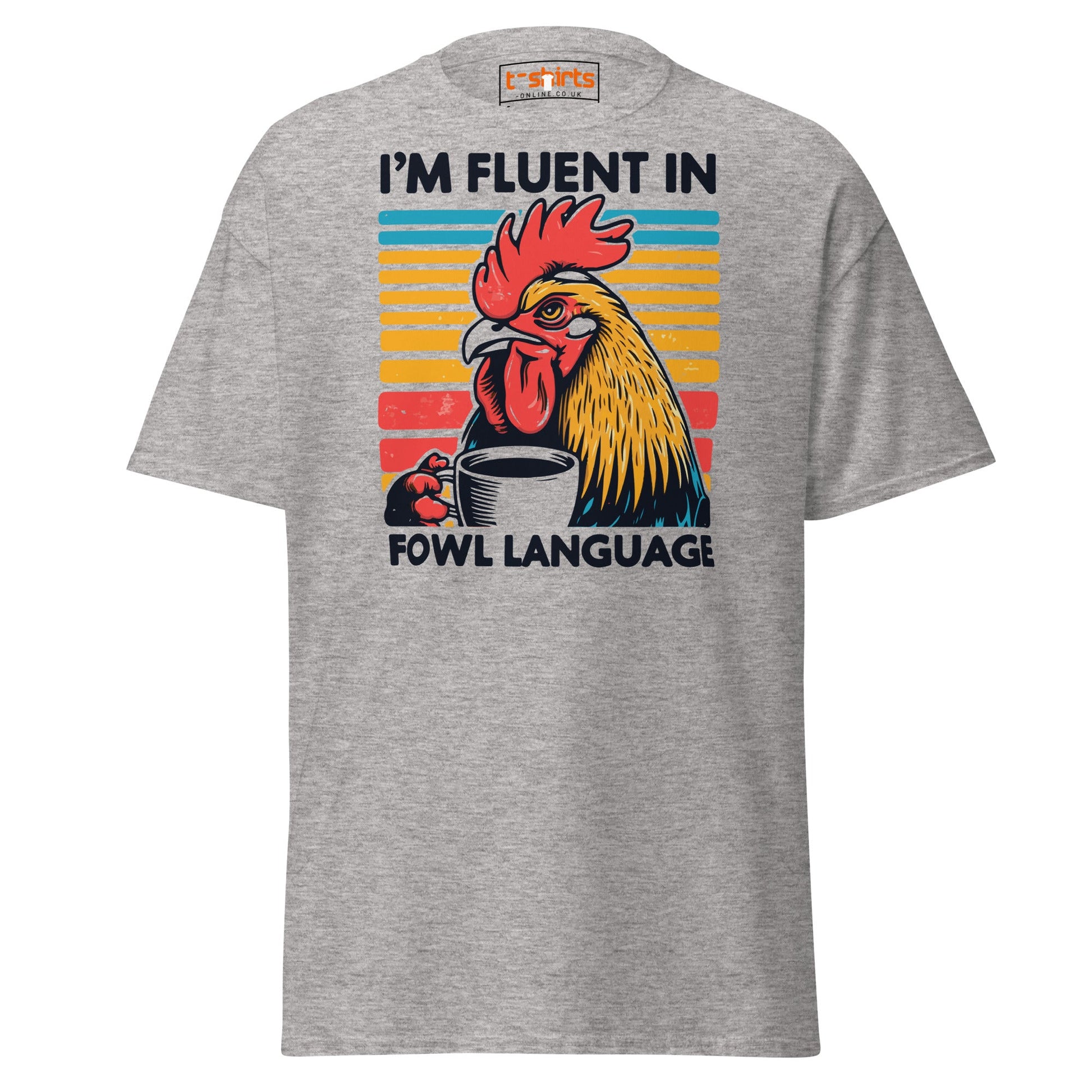 Fluent in Fowl Language T-Shirt - Sport Grey - T-Shirts Online