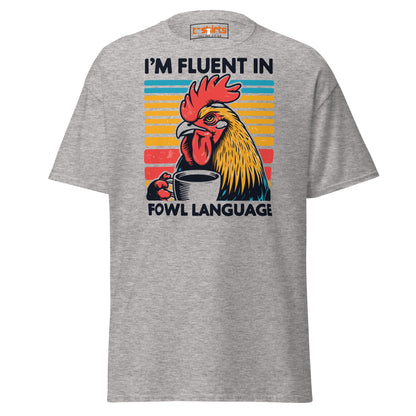 Fluent in Fowl Language T-Shirt - Sport Grey - T-Shirts Online