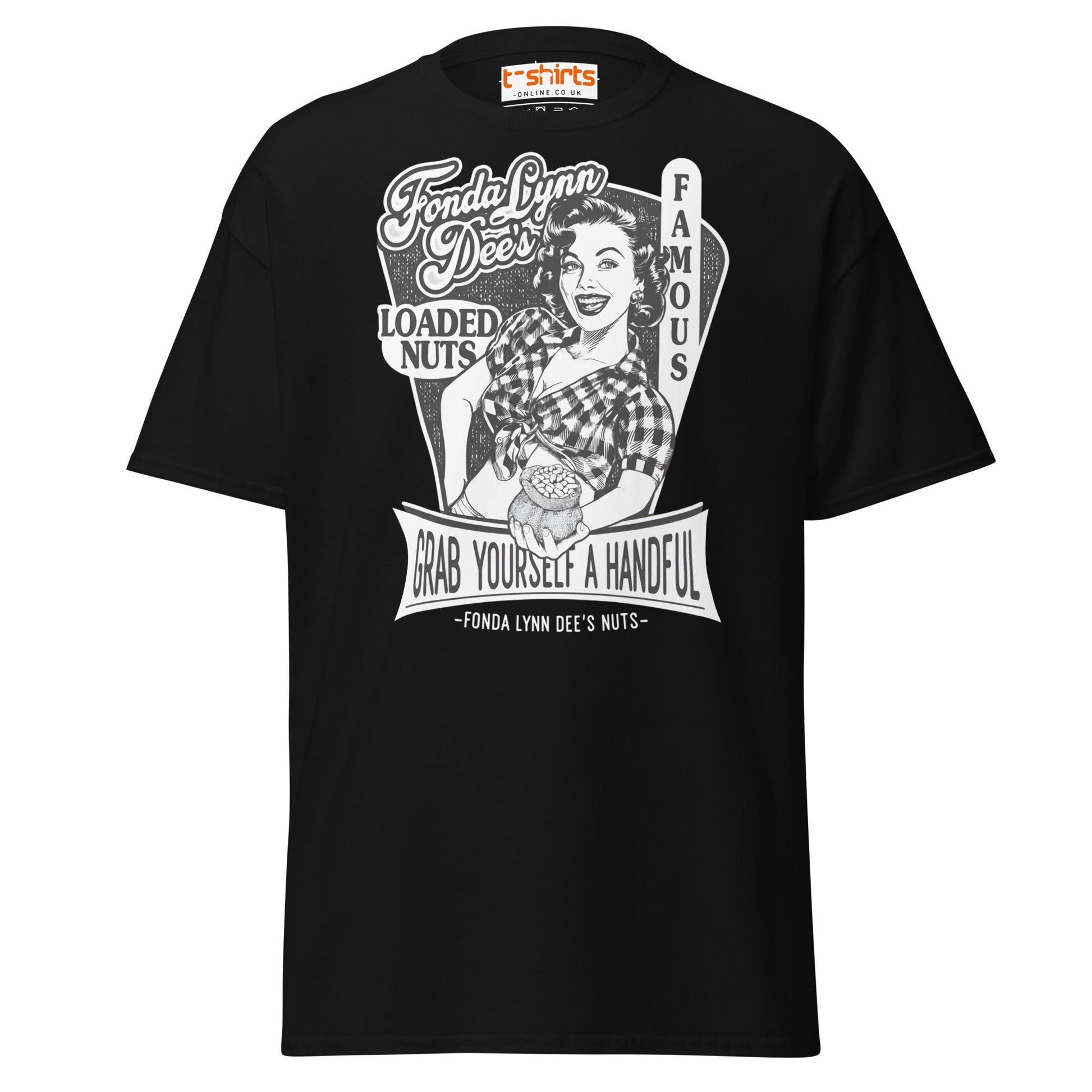 Fonda Lynn Dee’s Loaded Nuts T-Shirt - Black - T-Shirts Online