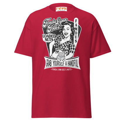 Fonda Lynn Dee’s Loaded Nuts T-Shirt - Cardinal - T-Shirts Online