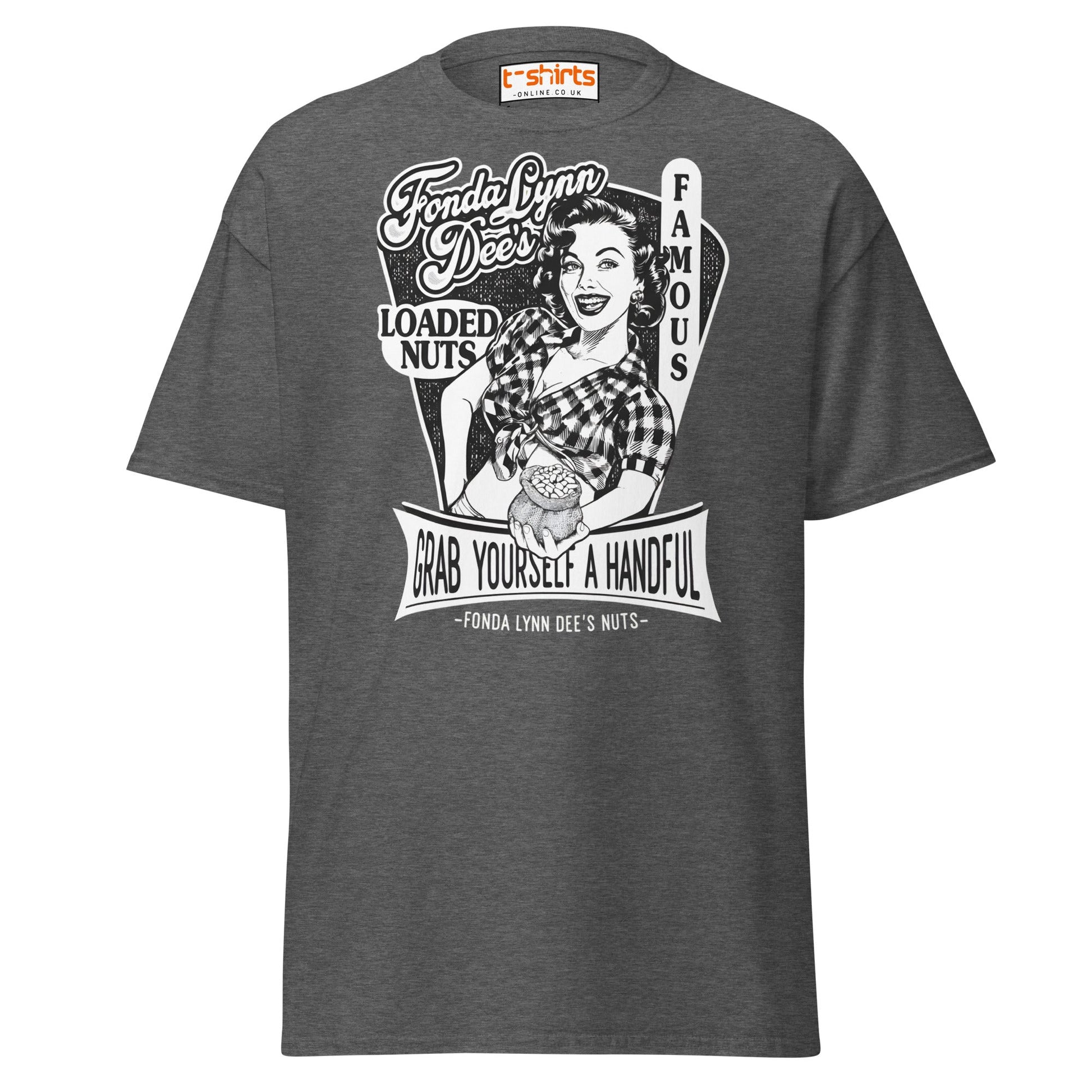 Fonda Lynn Dee’s Loaded Nuts T-Shirt - Dark Heather - T-Shirts Online