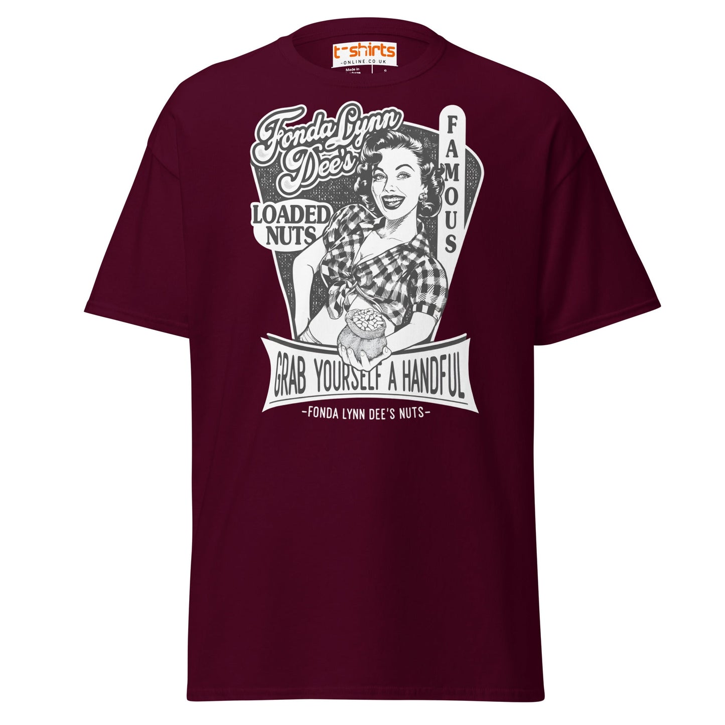 Fonda Lynn Dee’s Loaded Nuts T-Shirt - Maroon - T-Shirts Online