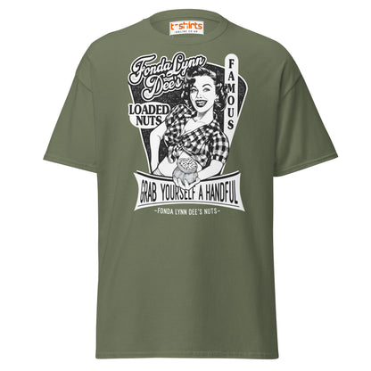 Fonda Lynn Dee’s Loaded Nuts T-Shirt - Military Green - T-Shirts Online