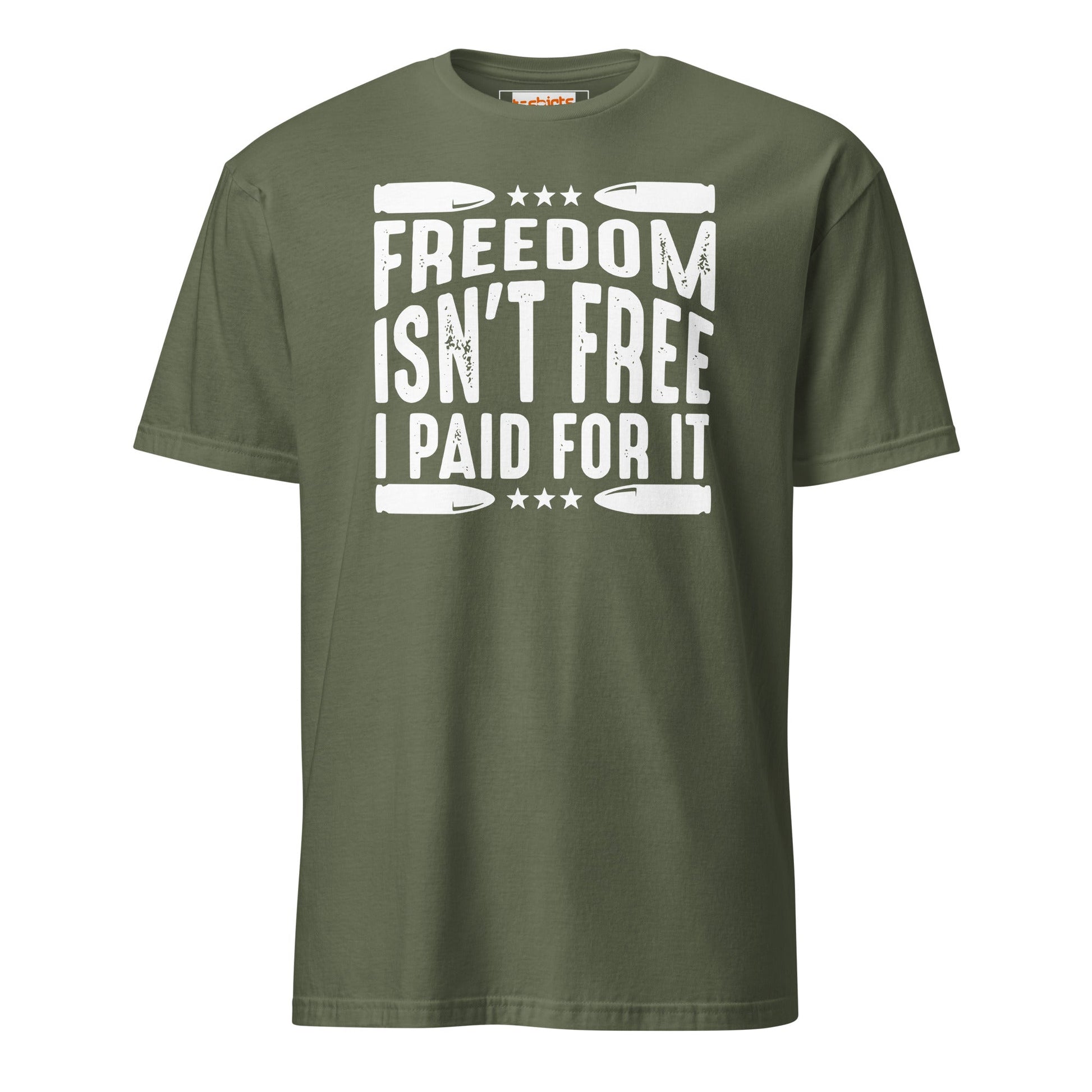 Freedom Isn't Free T-Shirt - Armed Forces Tee - Military Green - T-Shirts Online