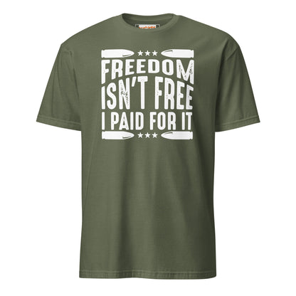 Freedom Isn't Free T-Shirt - Armed Forces Tee - Military Green - T-Shirts Online