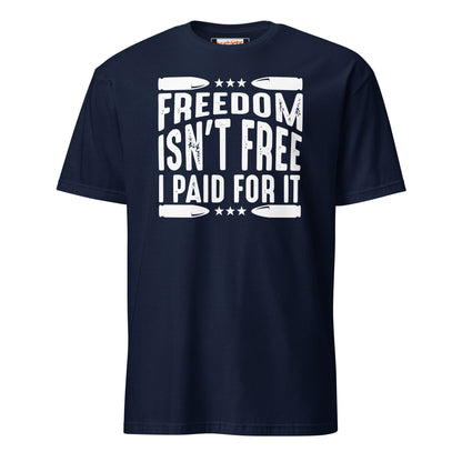 Freedom Isn't Free T-Shirt - Armed Forces Tee - Navy - T-Shirts Online
