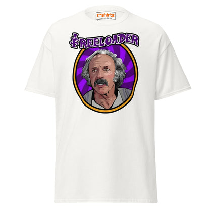 Freeloader T-Shirt – Funny Retro Humor Tee - White - T-Shirts Online