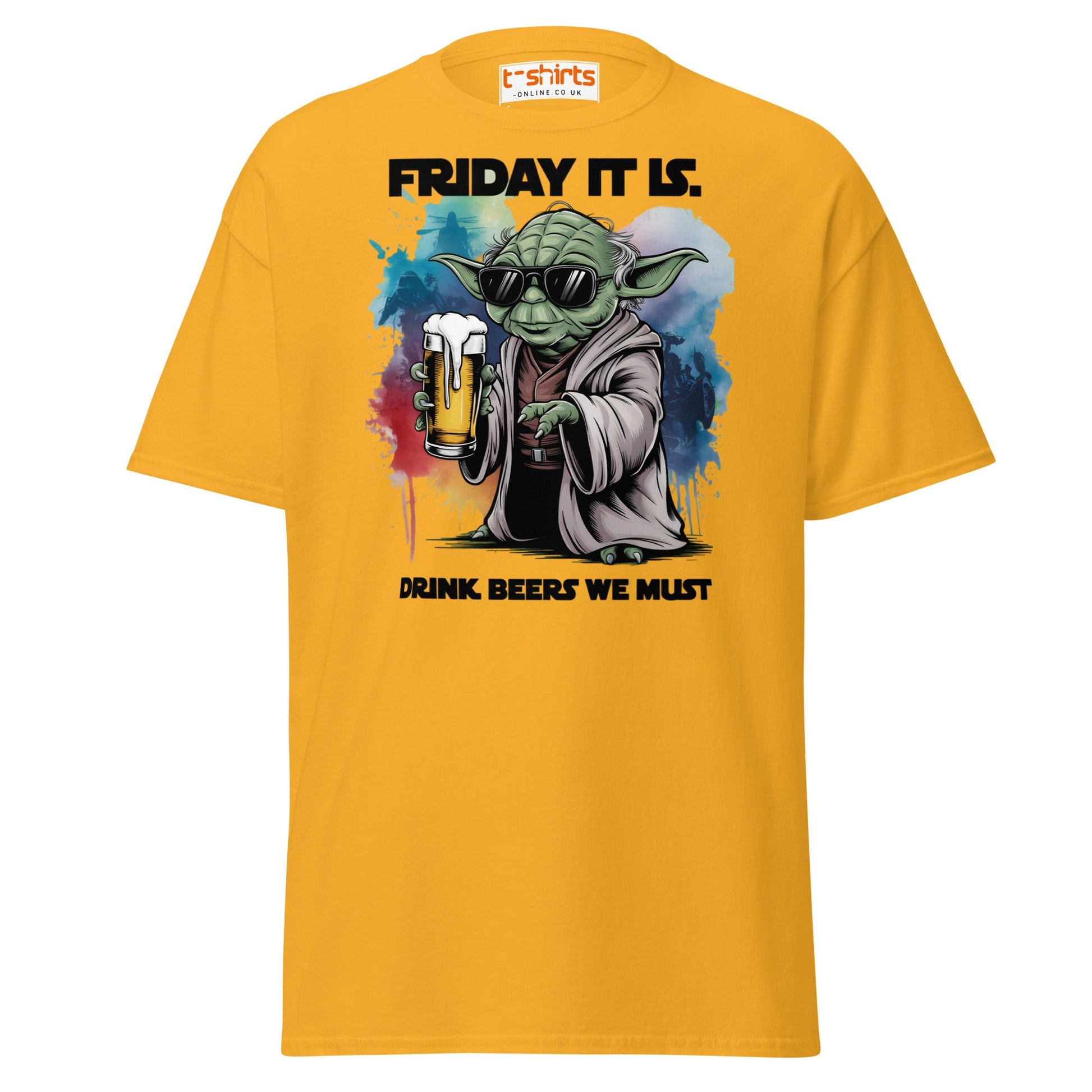 Friday It Is Drink Beers We Must Funny T-Shirt - Gold - T-Shirts Online