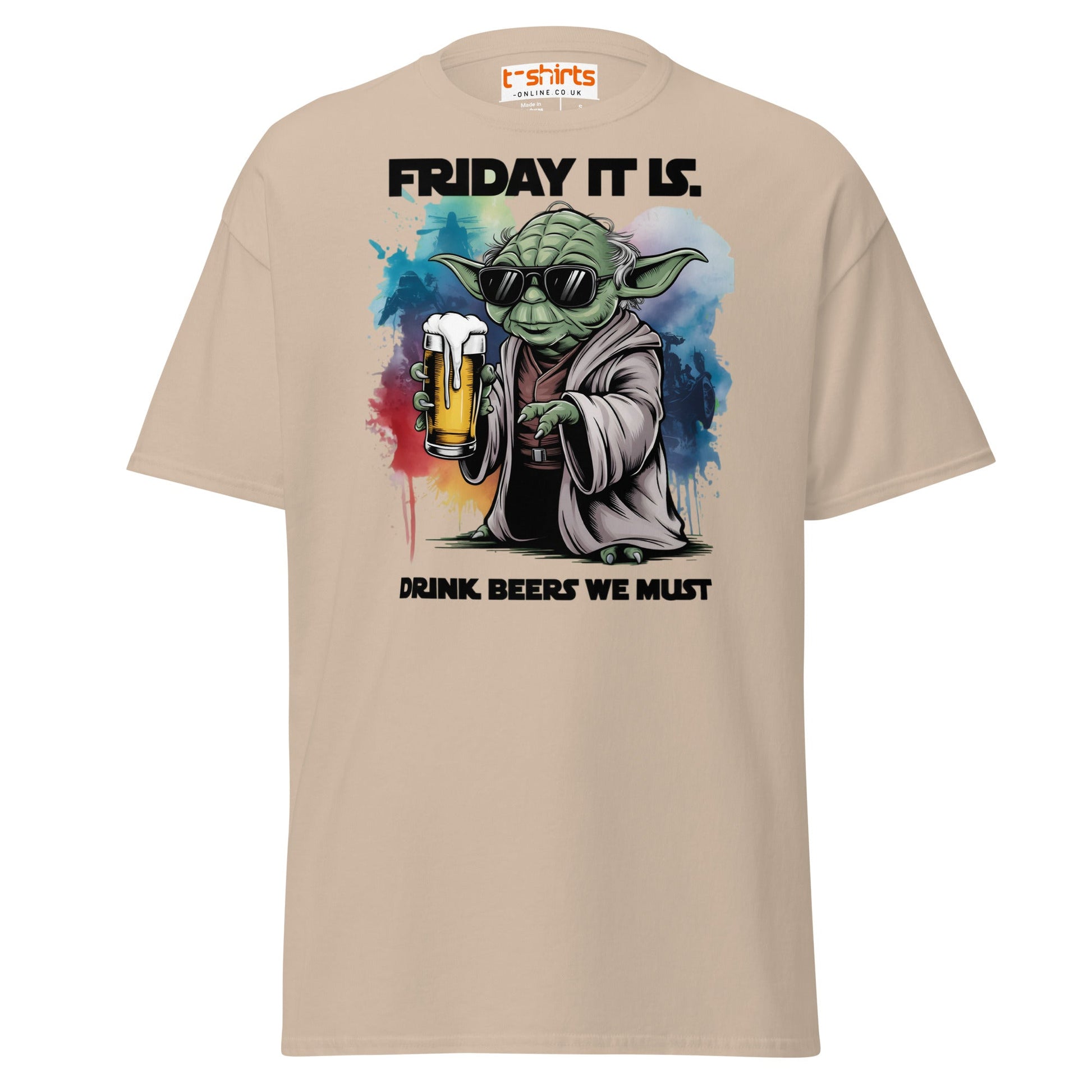 Friday It Is Drink Beers We Must Funny T-Shirt - Sand - T-Shirts Online