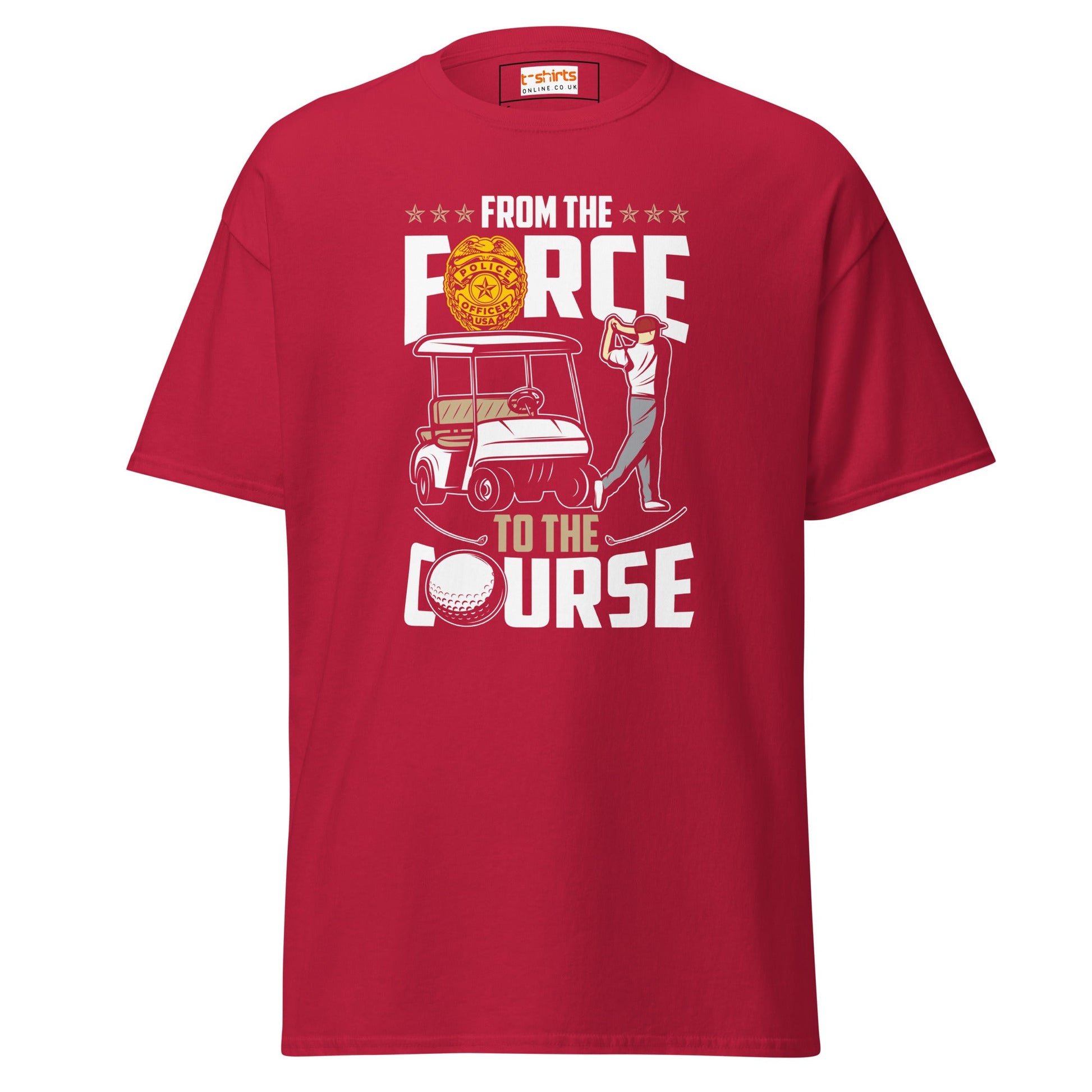 From the Force to the Course | Police T-Shirt - Cardinal - T-Shirts Online