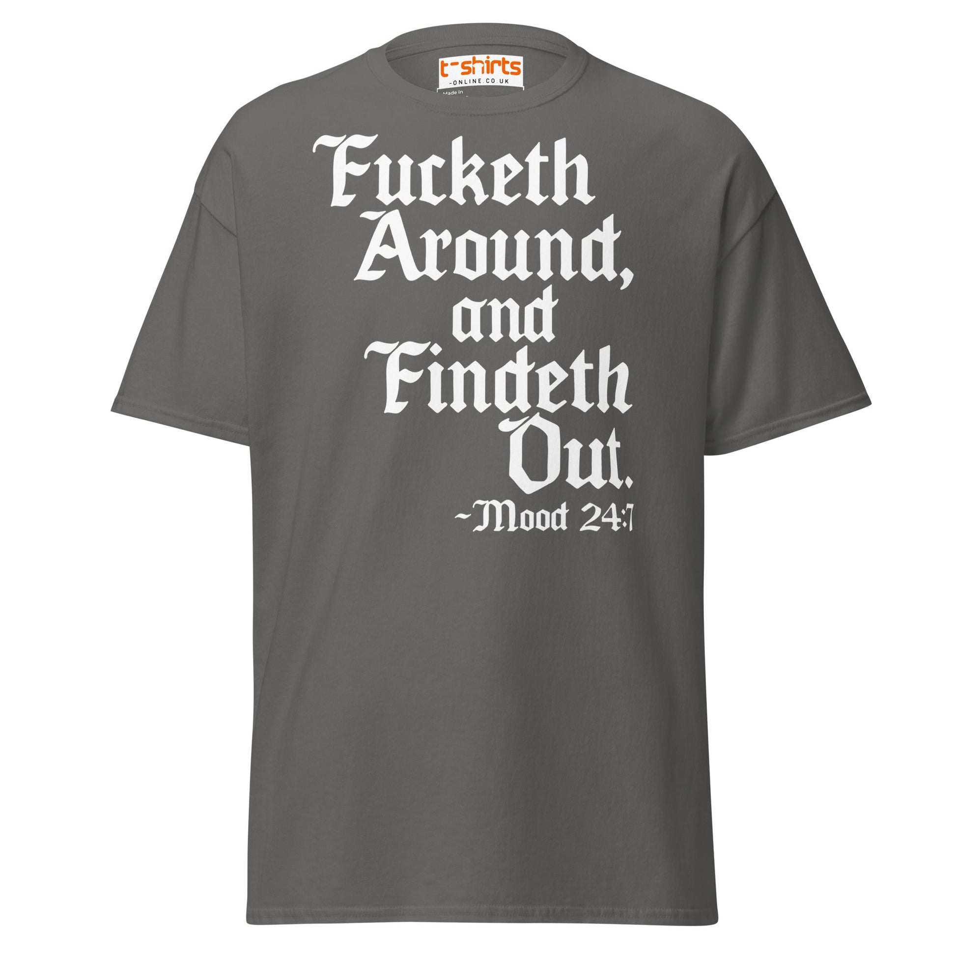 Fucketh Around and Findeth Out T-Shirt – Funny Medieval Tee - Charcoal - T-Shirts Online