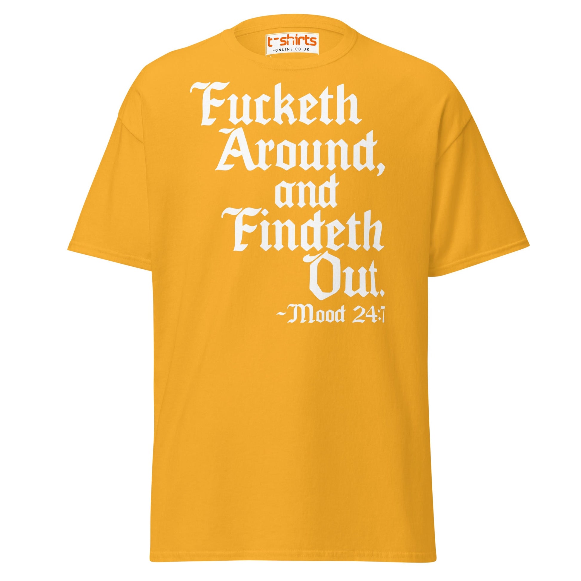Fucketh Around and Findeth Out T-Shirt – Funny Medieval Tee - Gold - T-Shirts Online