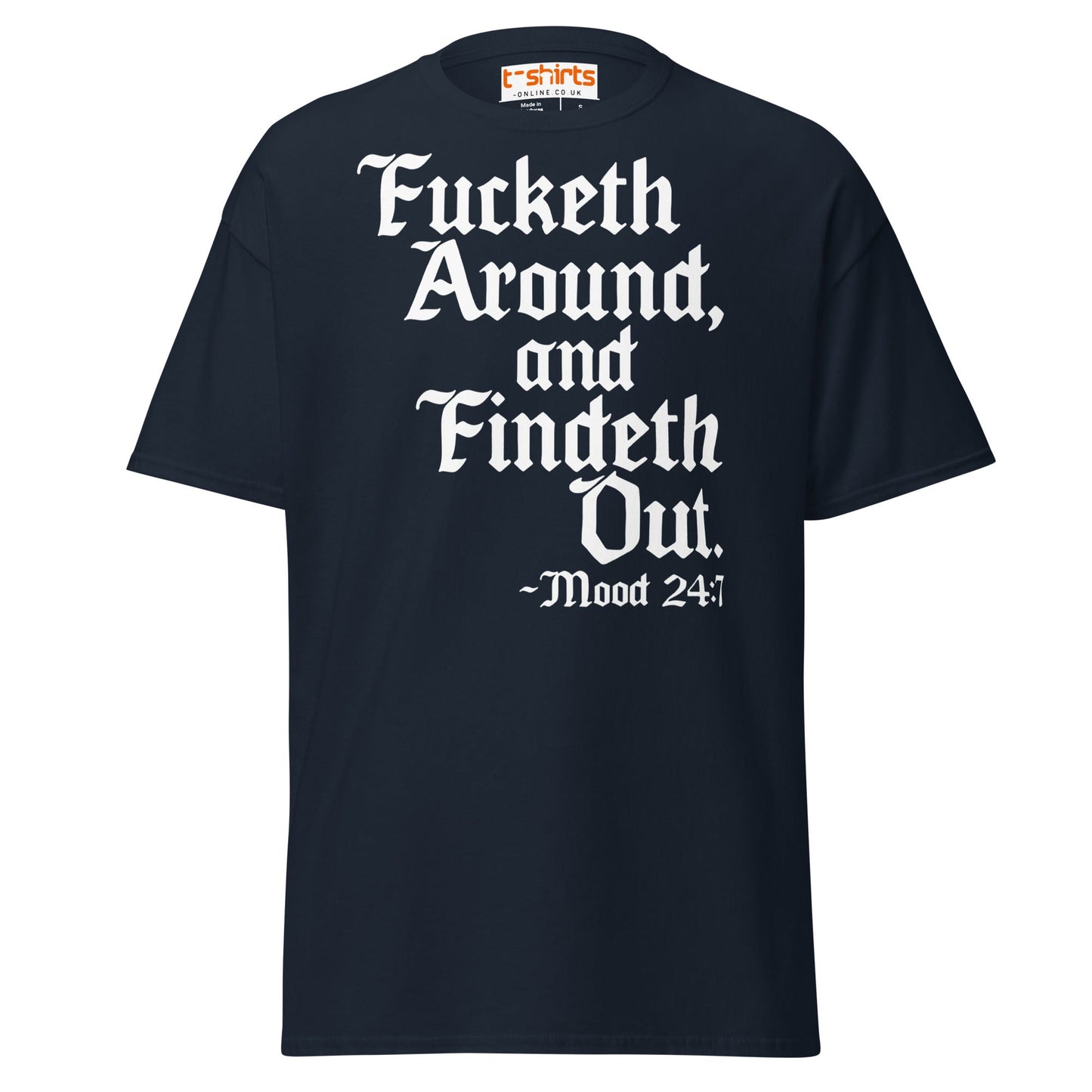Fucketh Around and Findeth Out T-Shirt – Funny Medieval Tee - Navy - T-Shirts Online