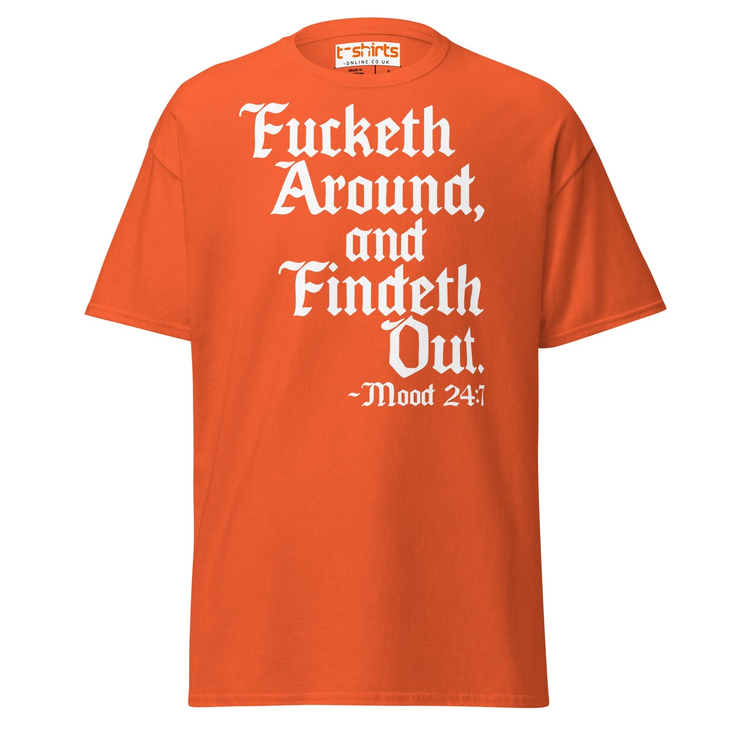Fucketh Around and Findeth Out T-Shirt – Funny Medieval Tee - Orange - T-Shirts Online