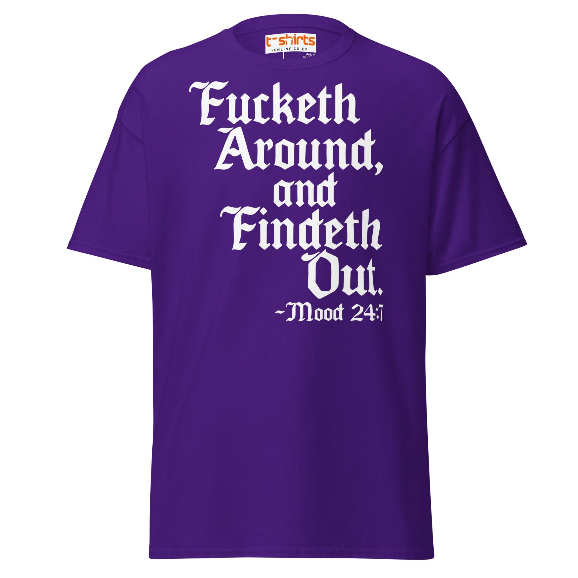 Fucketh Around and Findeth Out T-Shirt – Funny Medieval Tee - Purple - T-Shirts Online