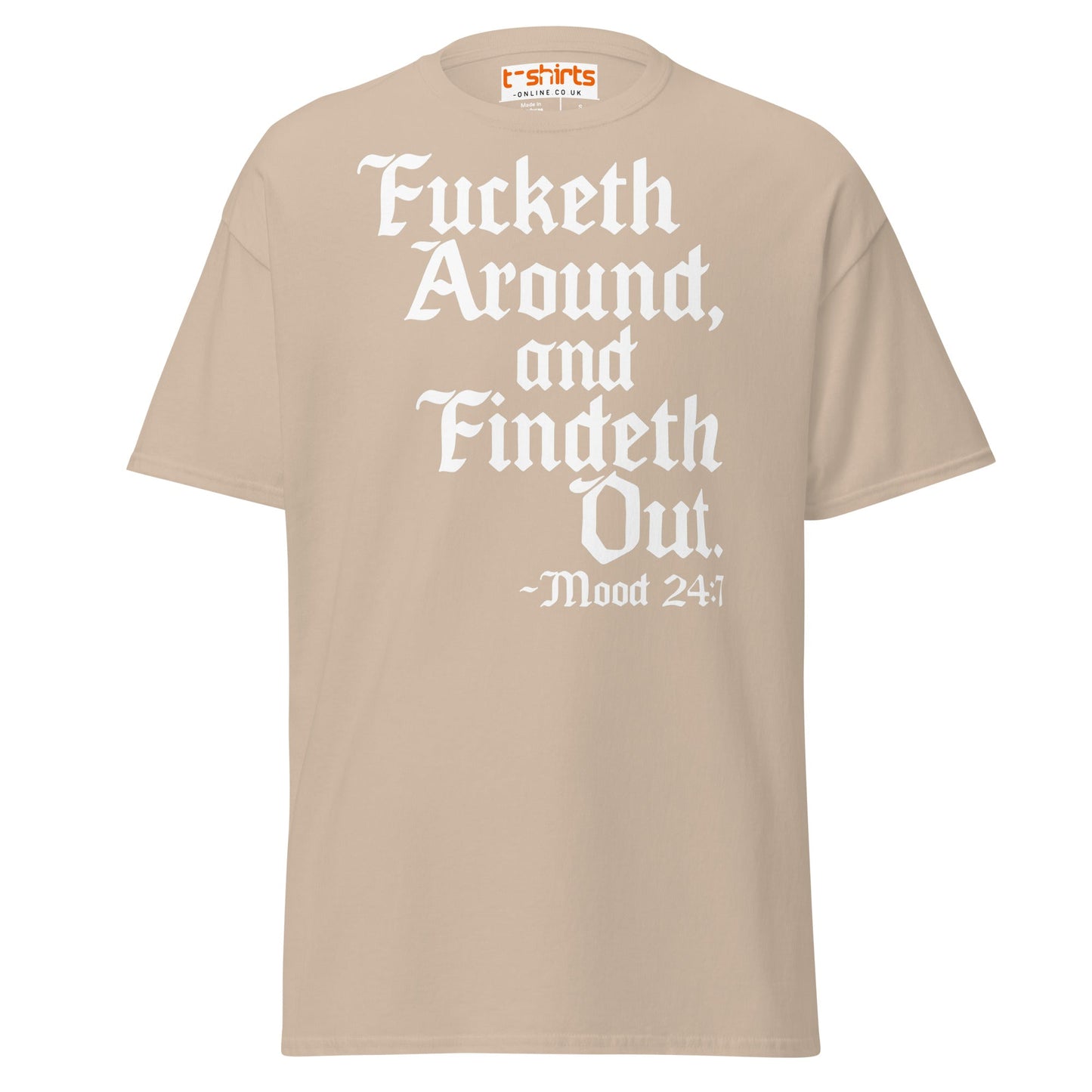 Fucketh Around and Findeth Out T-Shirt – Funny Medieval Tee - Sand - T-Shirts Online