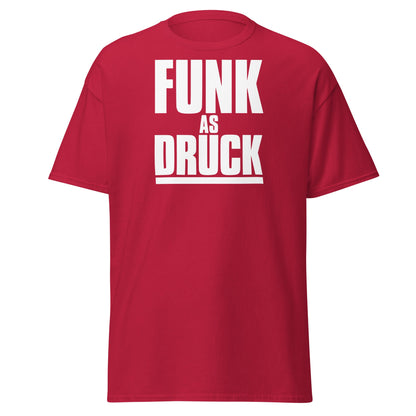 Funk As Druck Funny Wordplay T-Shirt | Sarcastic Adult Tee - Cardinal - T-Shirts Online