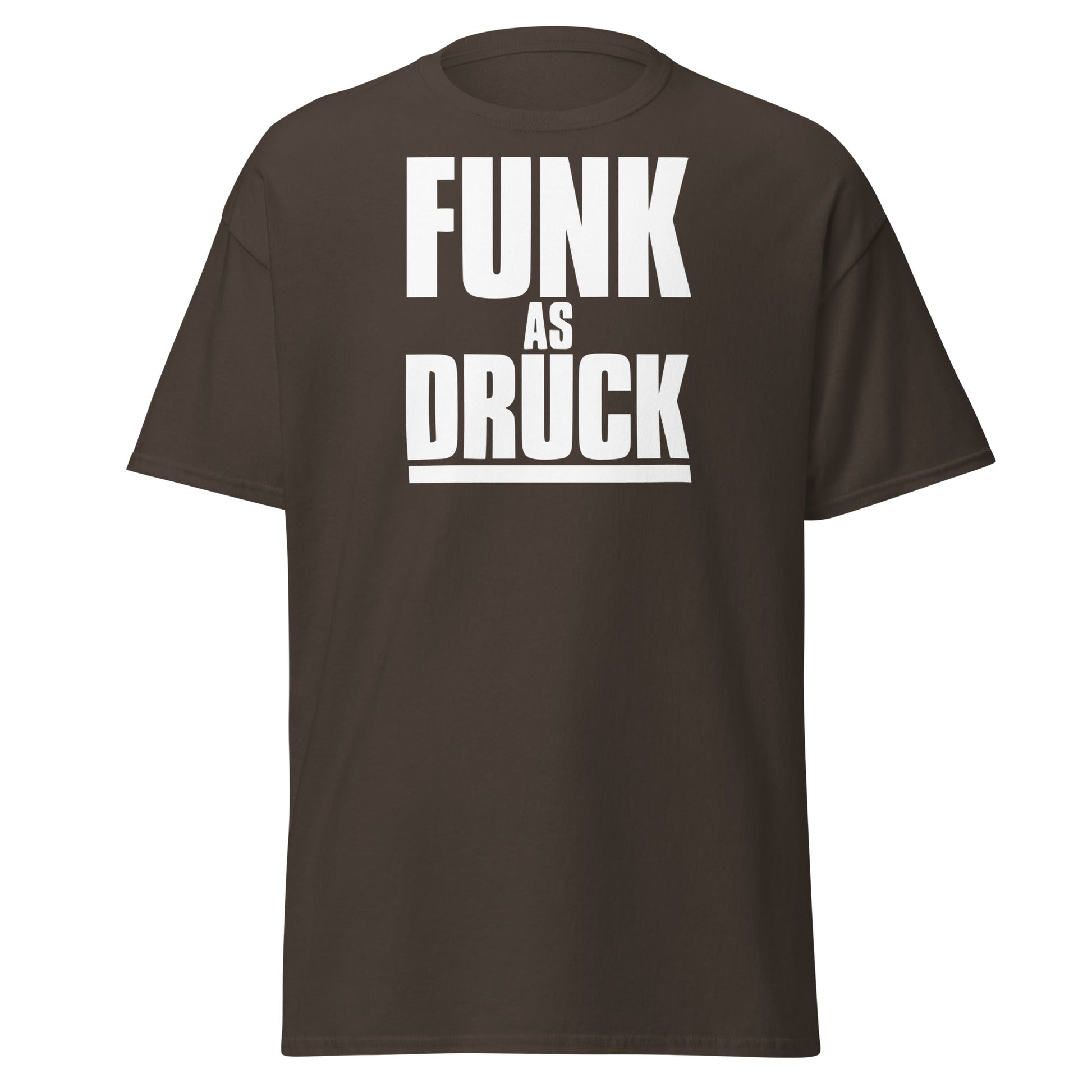 Funk As Druck Funny Wordplay T-Shirt | Sarcastic Adult Tee - Dark Chocolate - T-Shirts Online
