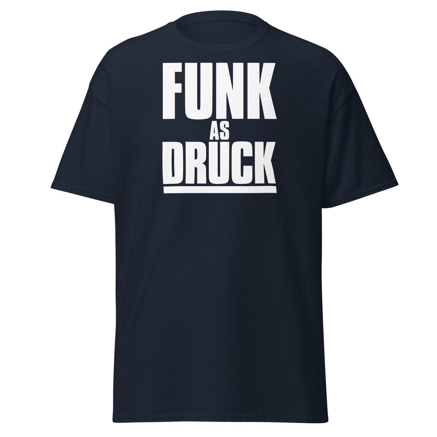 Funk As Druck Funny Wordplay T-Shirt | Sarcastic Adult Tee - Navy - T-Shirts Online