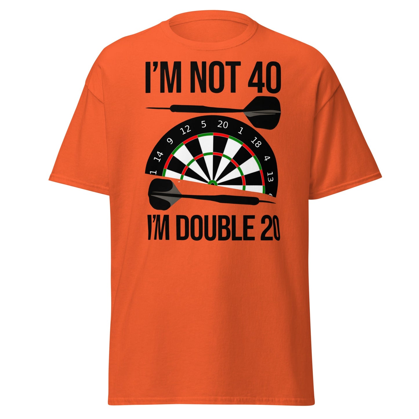 Funny 40th Birthday Darts T-Shirt - I'm Double 20 Tee - Orange - T-Shirts Online