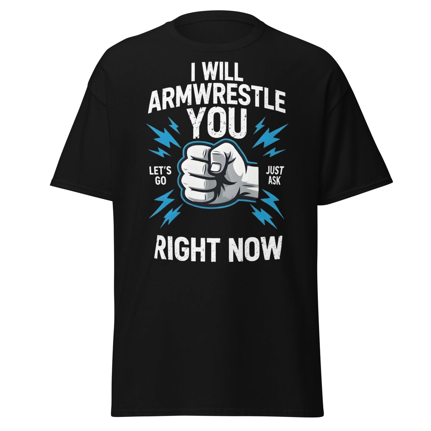 Funny Armwrestling Challenger T-Shirt - Let's Go Graphic Tee - Black - T-Shirts Online