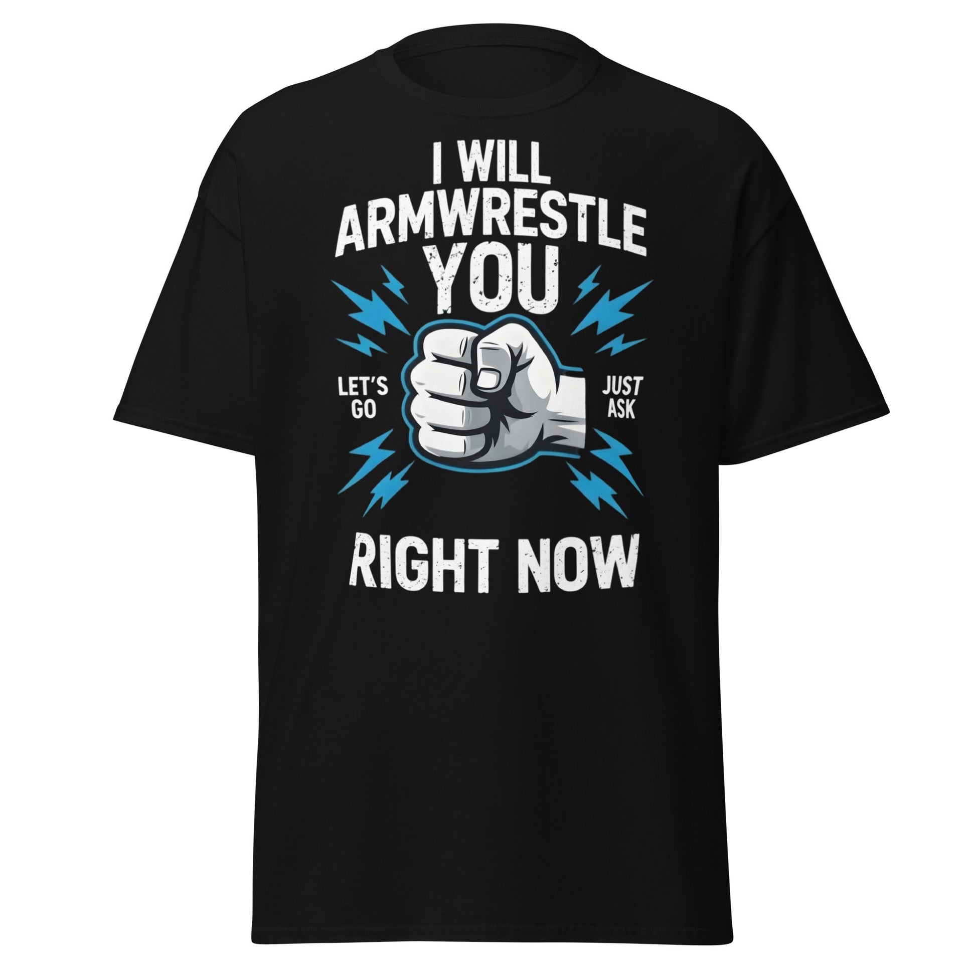 Funny Armwrestling Challenger T-Shirt - Let's Go Graphic Tee - Black - T-Shirts Online